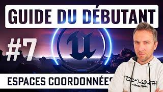 Les espaces de coordonnées - Guide du débutant Unreal Engine 5