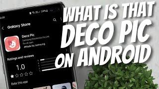 What is Deco Pic App on Android- Samsung