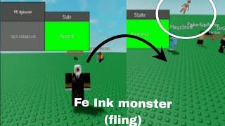 Roblox script showcase| Fe ink monster [Fling]