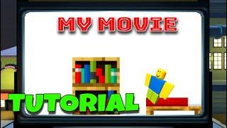 My Movie - Tutorial [Roblox]