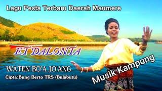 Waten Bo'a Jo'ang [[ Lagu Pesta Daerah Maumere Terbaru/voc:Et Dalonta [[ Chinde Musik