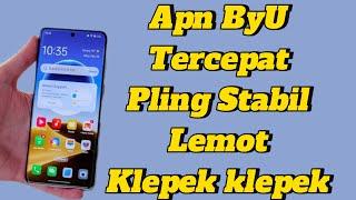 APN BYU TERCEPAT PALING STABIL || LEMOT KLEPEK KLEPEK