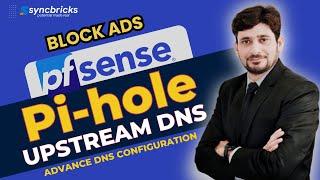 Configuring pfSense as Upstream DNS for Pi-hole: Block Ads & Optimize Network Security