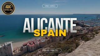 Alicante, Spain | 4K Vibe Video