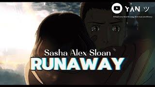 Lyrics + Vietsub || Runaway // Sasha Alex Sloan