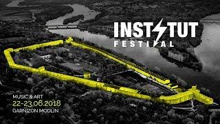 Instytut Festival 2018 Music & Art | Official Trailer