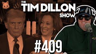 The Presidential Debate & Eating Cats | The Tim Dillon Show #409