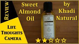 Product Review: Sweet Almond Oil by Khadi Natural  - Ep 162 | Life Thoughts Camera