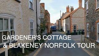 Gardener's Cottage & Blakeney Norfolk Tour