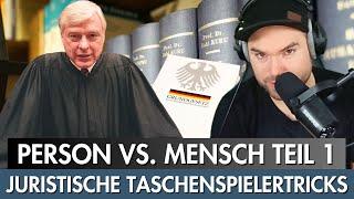 Person vs. Mensch T.1 - Du bist ein Gegenstand! Juristische Taschenspielertricks