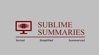 A Whole New YouTube Experience with Sublime Summaries!