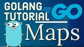 Go Tutorial (Golang) 15 -  Golang Maps with Example