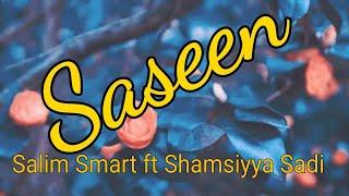 Salim Smart - Saseen (Official Audio) ft Shamsiyya Sadi