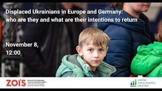 Ukrainian refugees in Germany: intentions and return prospects