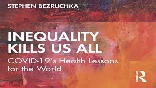 Inequality kills: We die too young for living in America ~ with Stephen Bezruchka  (Sept 10, 2023)