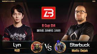 Lyn(O) vs Starbuck(H) / B Cup S14 패자조 2라운드 3차전 / 워크래프트3, Warcraft3