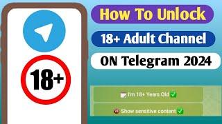 How To Unlock Telegram Adult Channel 2024 | How To Unblock Telegram Channel 2024