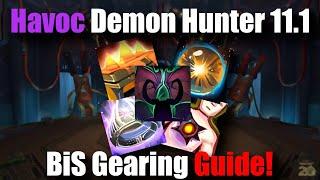 Havoc Demon Hunter 11.1 BiS Gearing Guide! Get The BEST!