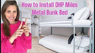 How to Assemble the DHP Miles Metal Bunk Bed -Full over Full