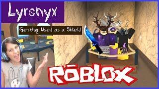 Lyronyx Roblox Assassin I'm Getting Used as a Shield