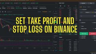 How To Set Your Take Profit And Stop Loss On Binance Futures