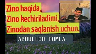 Zino kechiriladimi Abdulloh domla.Zinodan saqlanish uchun eshiting