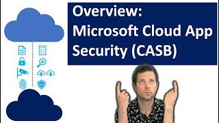 Overview: Microsoft Cloud App Security (CASB)