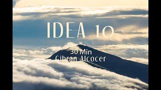 Gibran Alcocer - Idea 10   +  For the One       [ 3O min]