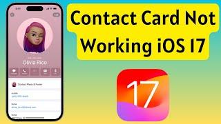 How To Fix Contact Card Not Working On iPhone iOS 17