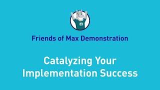 Catalyzing Your Implementation Success | Friends of Max