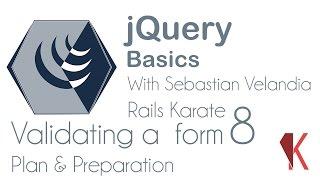08 - Validating a form with jQuery - Plan & Preparation