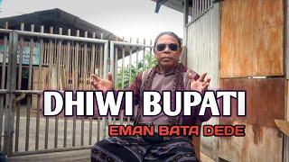 EMAN BATA DEDE - DHIWI BUPATI (Official Music Video)