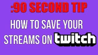 How to Save or Archive Twitch Streams 2020 Update