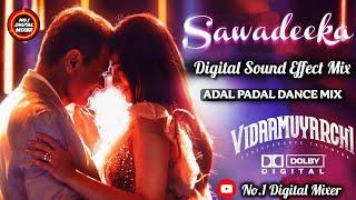 Sawadeeka SongVidaamuyarchi || Digital Sound Effect MixNo.1 Digital Mixer