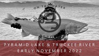 On-the-Water Report | Pyramid Lake and the Truckee River | early November 2022