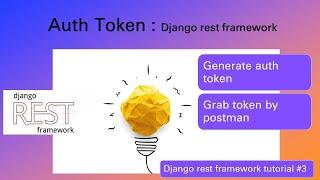 TOKEN  : Django rest framework tutorial || generate  Auth token