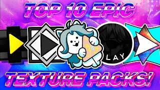 TOP 10 EPIC TEXTURE PACKS! FOR GEOMETRY DASH 2.11 [#18] | Irving Soluble