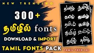 300+ Tamil fonts  How to download & import Tamil fonts  Tamil fonts pack @saisrtechtamil