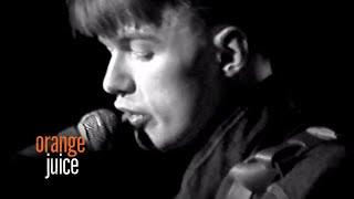 Orange Juice - Falling And Laughing (The Haçienda, Manchester, 15th June 1982)