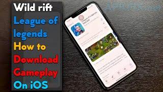 Wildrift League of legends | How to Download & Gameplay on iOS