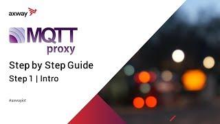 MQTT Proxy (1/5) - Introduction