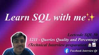 1211 - Queries Quality and Percentage | Facebook qt. | Leetcode SQL 50 study plan | Code with me.