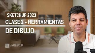 Sketchup 2023 - Clase 02 - Herramientas de dibujo