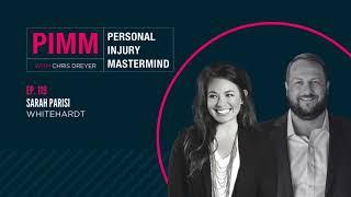 Personal Injury Mastermind - Ep 119:  Sarah Parisi, Whitehardt
