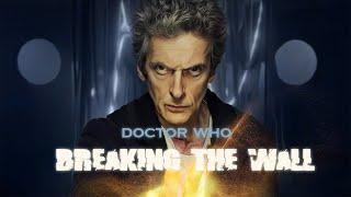 Breaking The Wall - Doctor Who (Epic Remix)