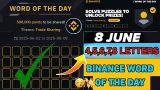 Binance Word of the Day Answer Today 8 June 2025 | 8 Letter Binance Word of the Day Answer