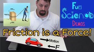 Friction is a Force