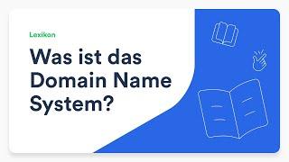 Was ist das Domain Name System (DNS)?