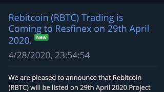 Berita gembira dari Rebitcoin. RBTC akan listing di Resfinex.com pada 29 April 2020