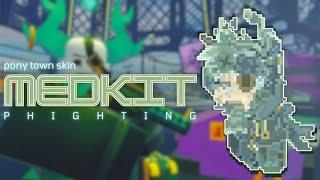 ) MEDKIT PHIGHTING ROBLOX [ pony town skin ]